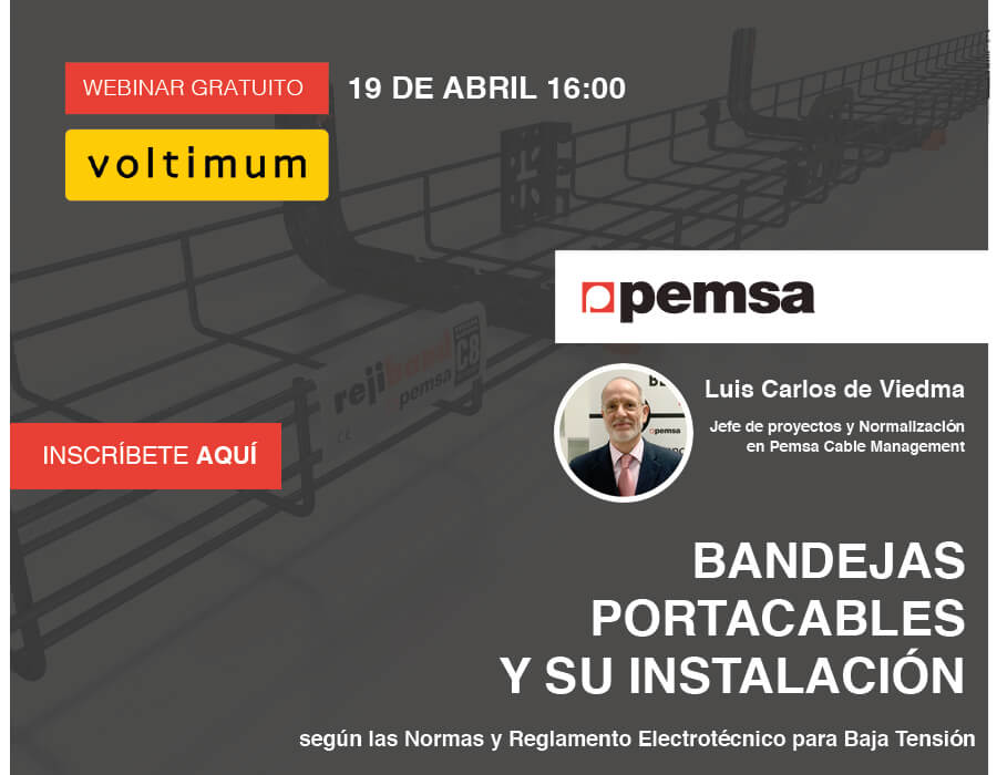 Pemsa y Voltimum organizan un Webinar gratuito para resolver dudas acerca de las bandejas portacables