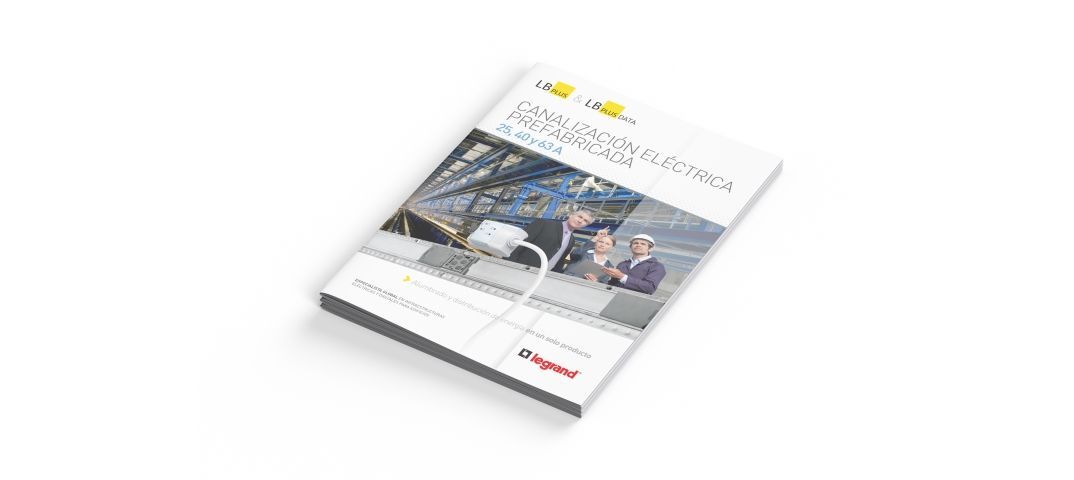 Soluciones eficientes a través de las canalizaciones eléctricas prefabricadas de Legrand