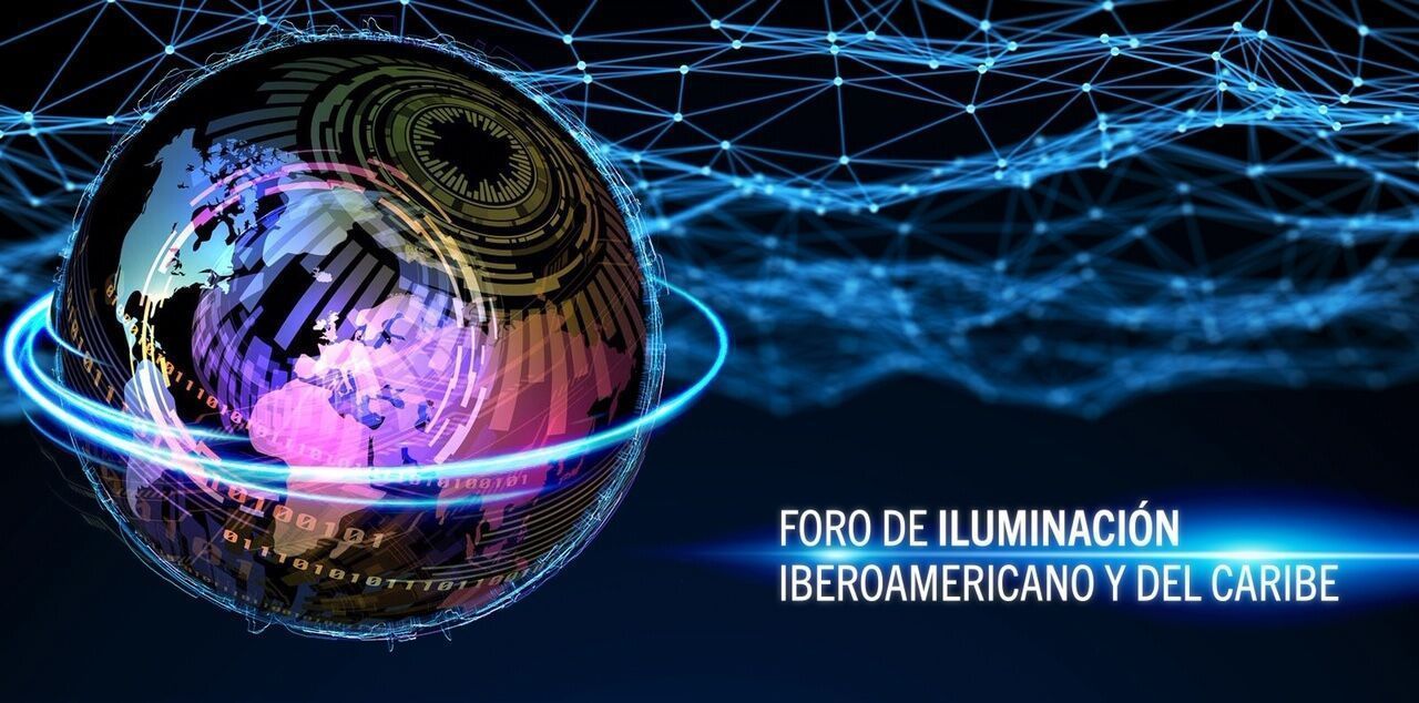 Puesta de largo del nuevo Foro de Iluminación Iberoamericano y del Caribe