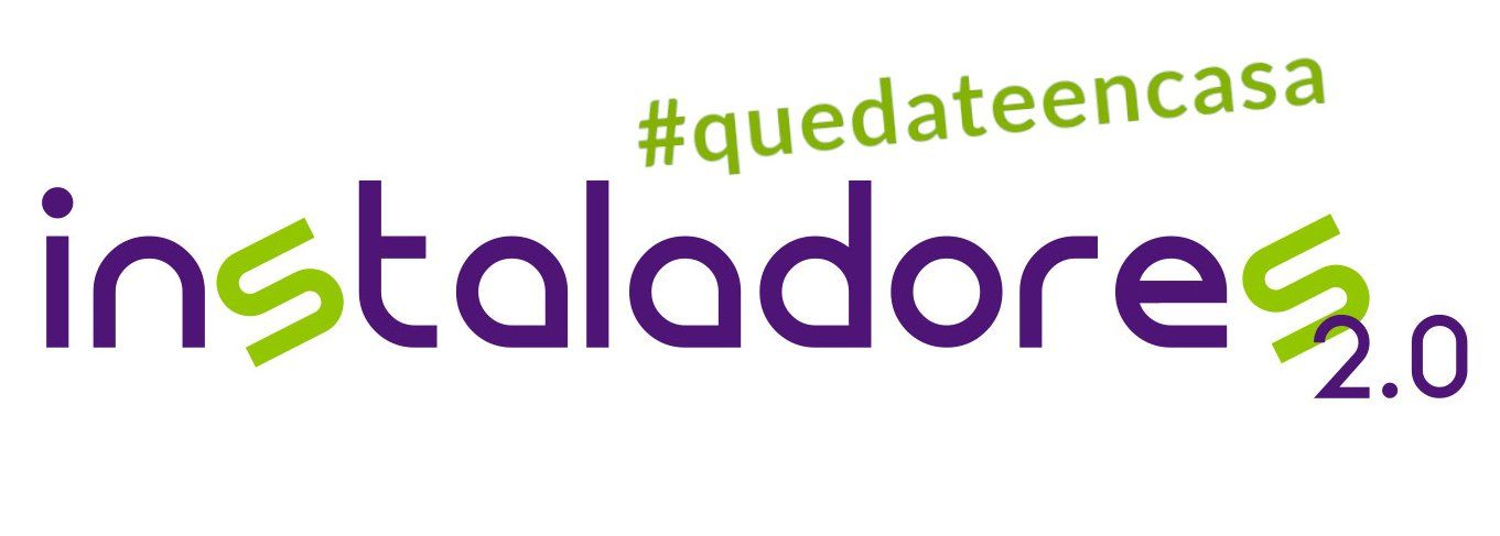 Instaladores 2.0 #quedateencasa por favor