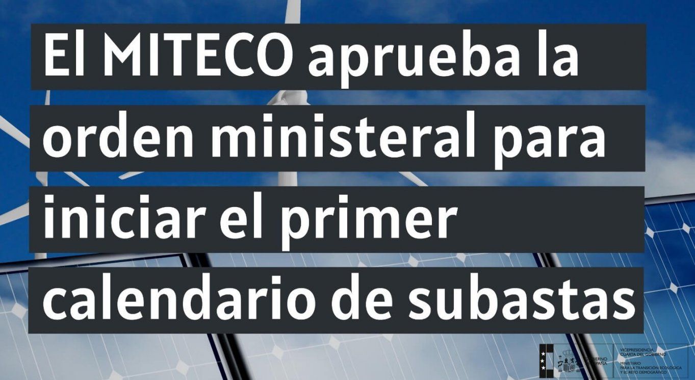 El Gobierno aprueba la orden para iniciar el calendario de subastas