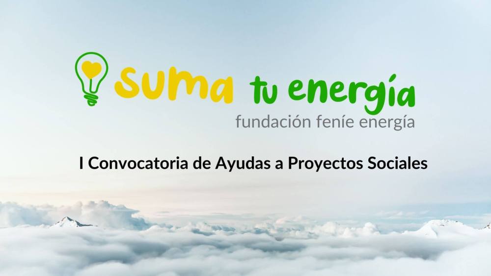 Fundación Feníe Energía lanza la Primera Convocatoria de Ayudas a Proyectos Sociales “Suma tu Energía”