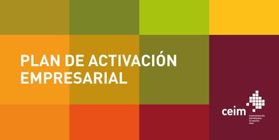 CEIM presenta a los partidos políticos el Plan de Activación Empresarial para la reactivación económica
