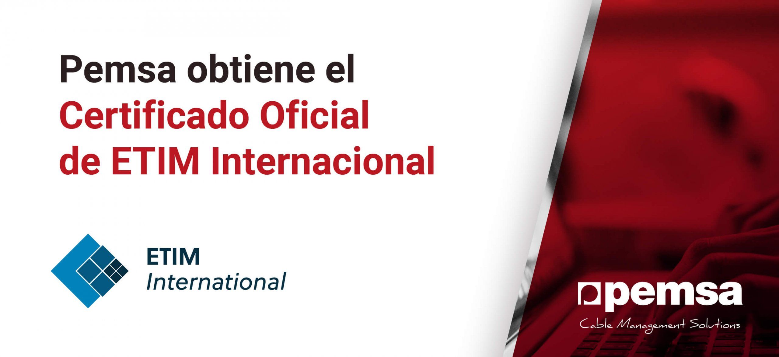 Pemsa obtiene el Certificado Oficial de ETIM Internacional