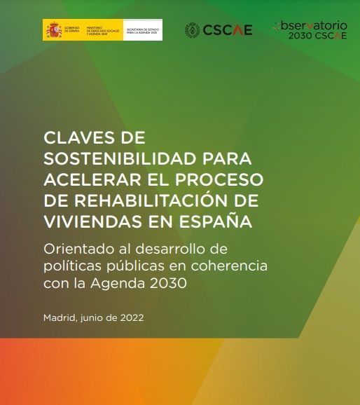 Informe "Claves de sostenibilidad para acelerar el proceso de rehabilitación de viviendas en España"