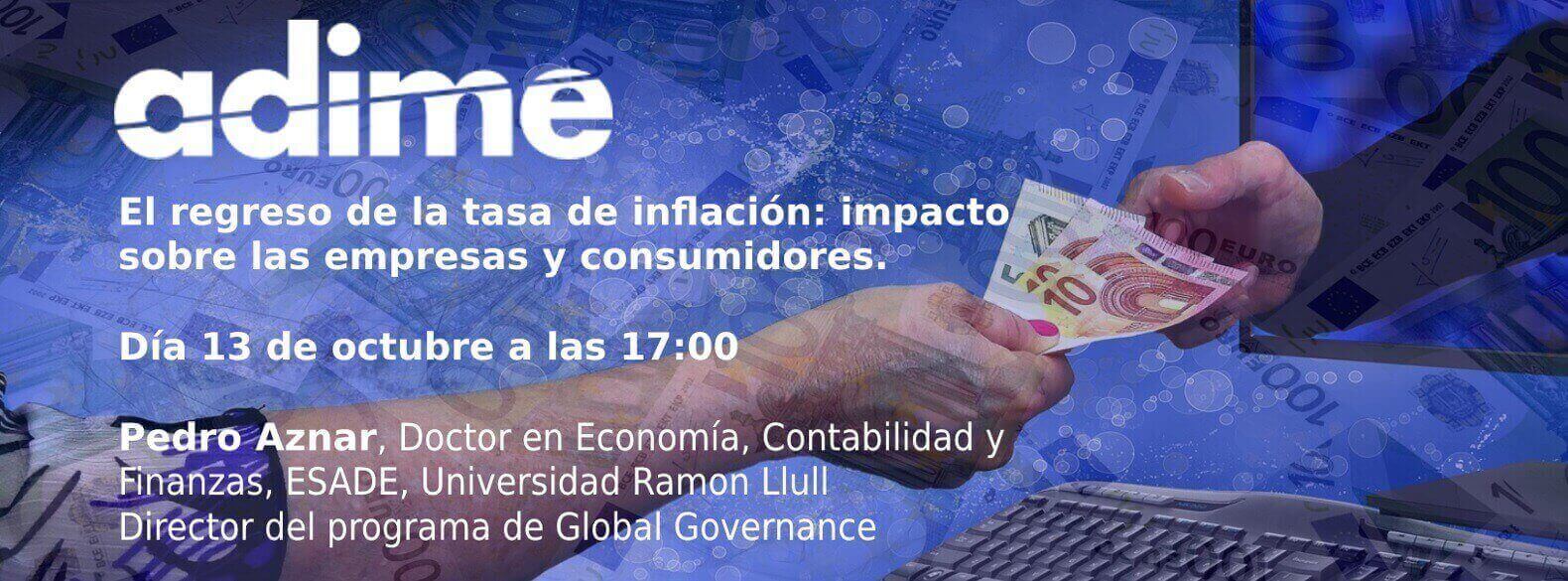 Adime organiza un webinar monográfico sobre el impacto de la inflación en empresas y consumidores
