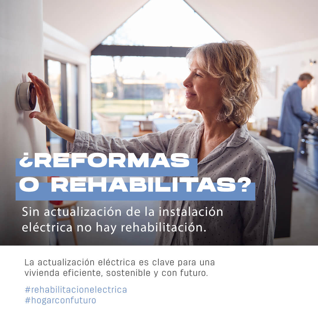 El Gobierno respalda la campaña “¿Reformas o Rehabilitas?”, auspiciada por el sector de material eléctrico