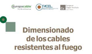 Facel publica una guía para asesorar sobre el “Dimensionado de los cables resistentes al fuego”