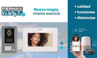 Fermax estrena su nuevo kit Way-Fi Plus, con mejoras e idéntica esencia