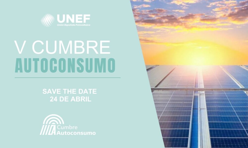 La Quinta Edición de la Cumbre de Autoconsumo de Unef se celebrará el próximo 24 de abril en Madrid