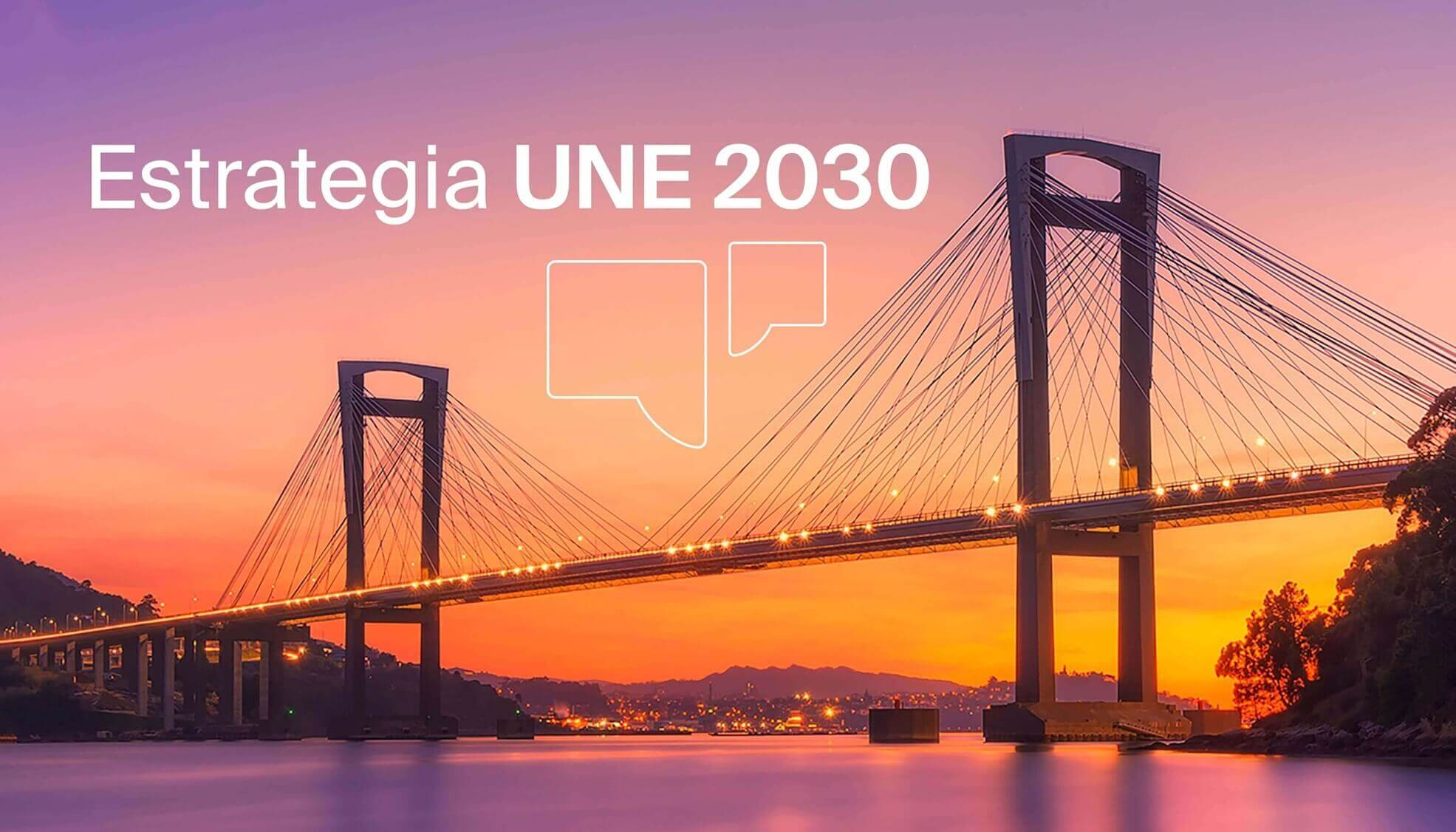 UNE presenta su Estrategia 2030 para maximizar el impacto de la normalización en la economía y la sociedad